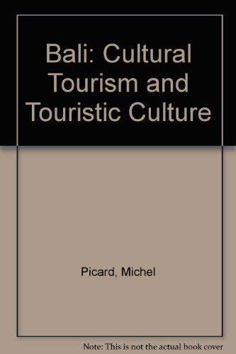 Bali: Cultural Tourism and Touristic Culture Books