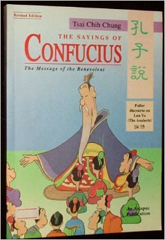 The Sayings of Confucius: The Message of the Benevolent (Asiapac Comic Series) Books