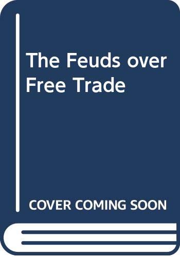The Feuds over Free Trade Business, Finance & Career