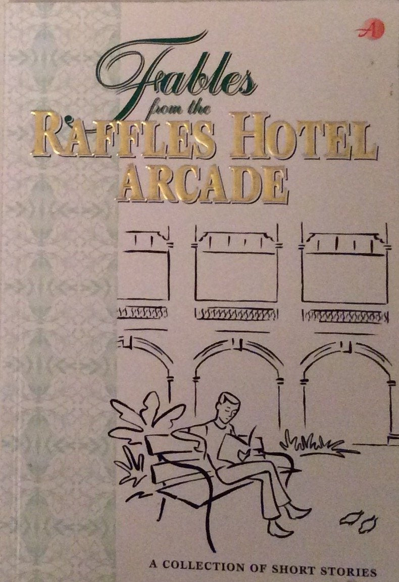 Fables From the Raffles Hotel Arcade Books