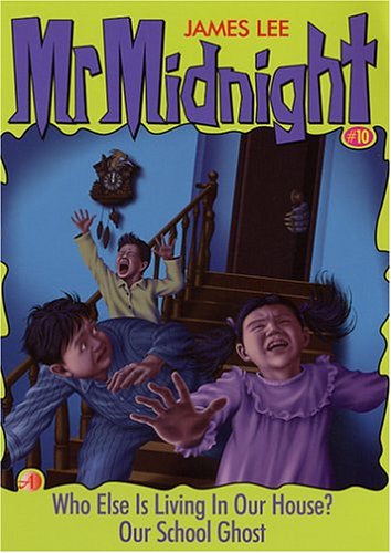 Who else is living in our House?/Our School Ghost (Mr. Midnight presents) book