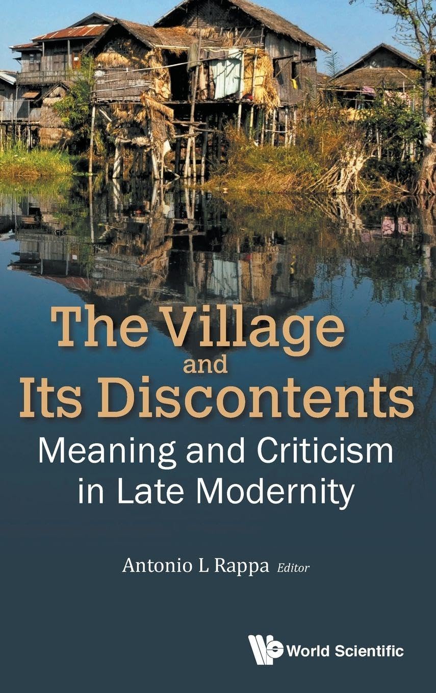 The Village and Its Discontents: Meaning and Critisism in Late Modernity book