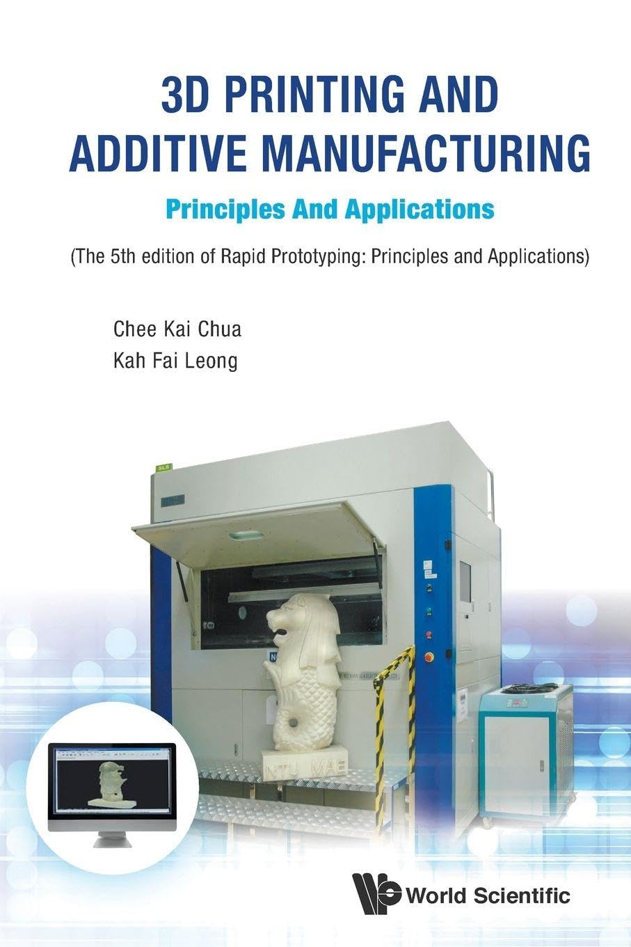 3D Printing And Additive Manufacturing: Principles And Applications - Fifth Edition Of Rapid Prototyping Media & Communication