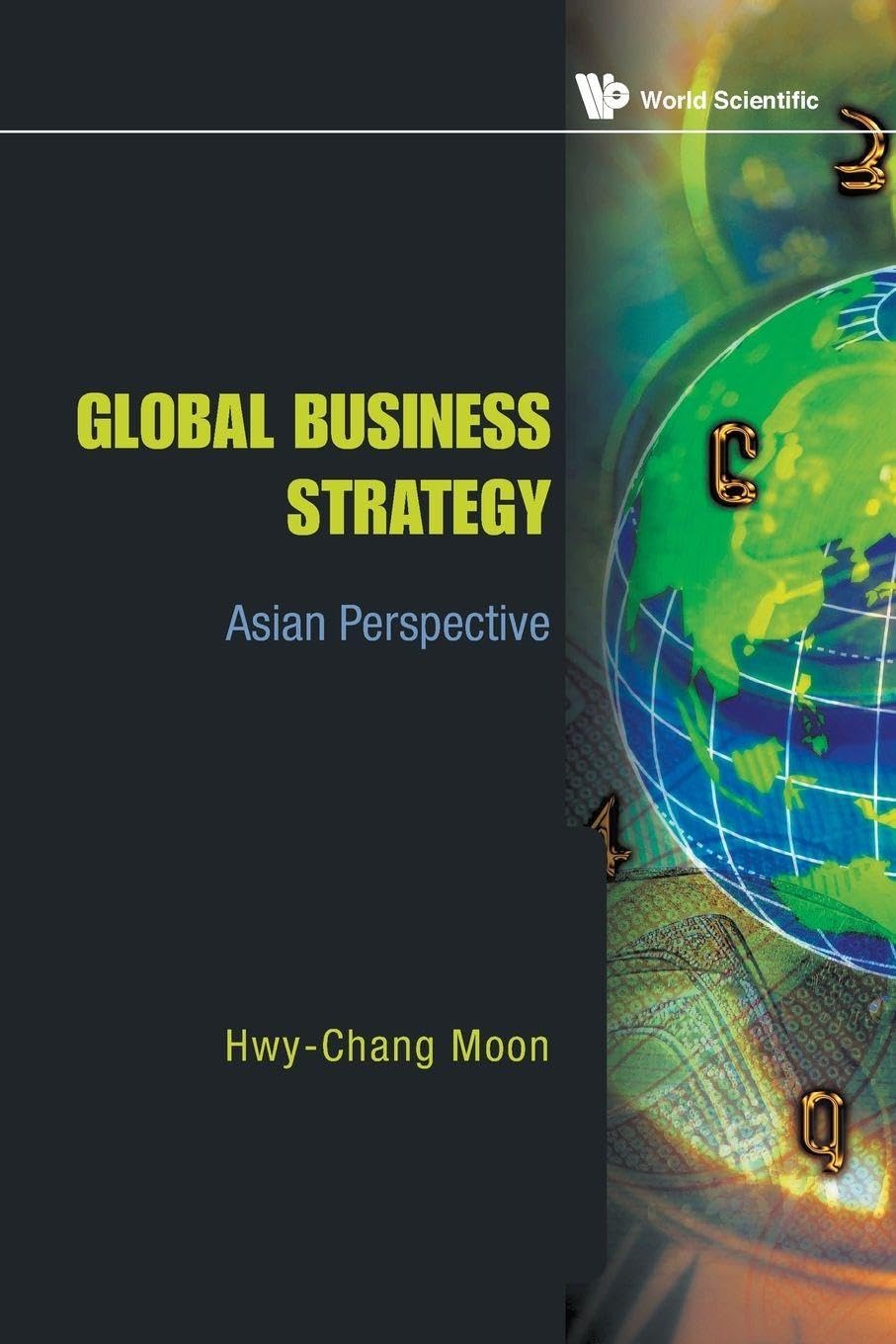 Global Business Strategy: Asian Perspective book