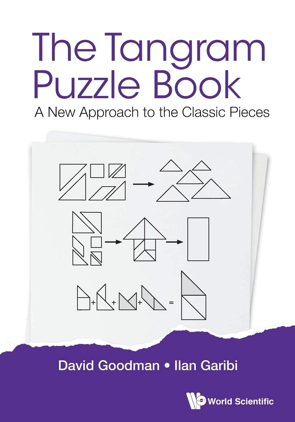 Tangram Puzzle Book, The: A New Approach To The Classic Pieces Leisure & Fun