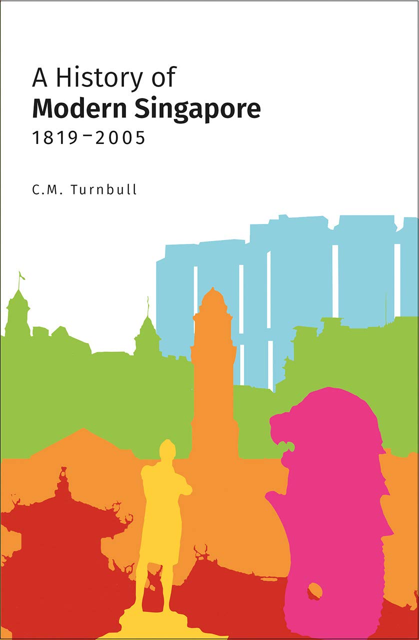 A History of Modern Singapore, 1819-2005 Reference Books