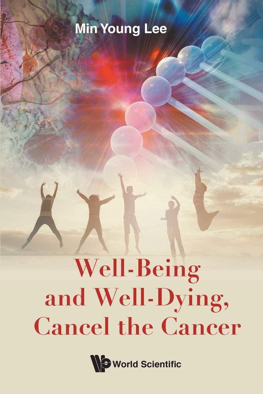 Well-Being And Well-Dying, Cancel The Cancer Medicine