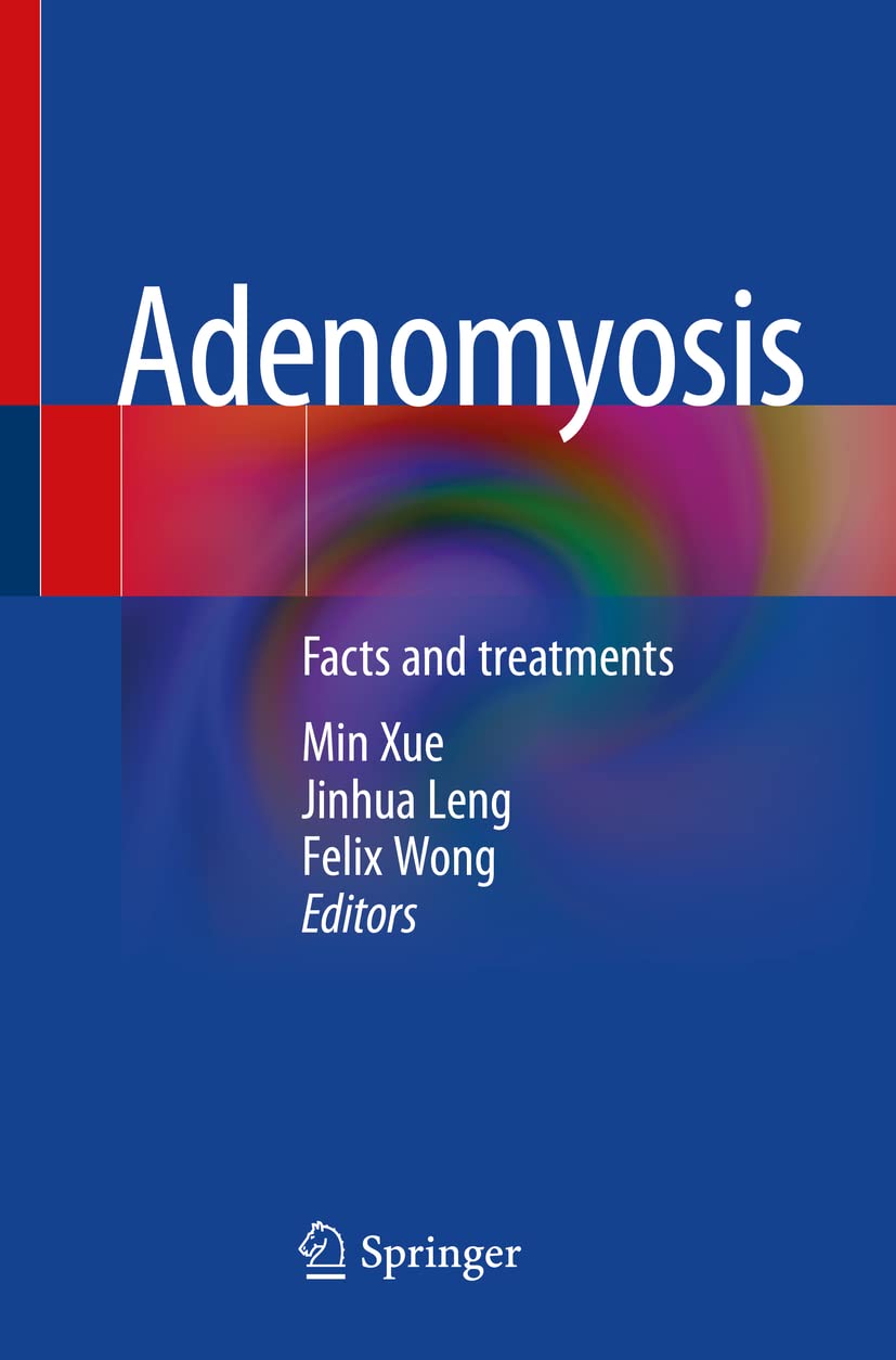 Adenomyosis: Facts and treatments Medicine
