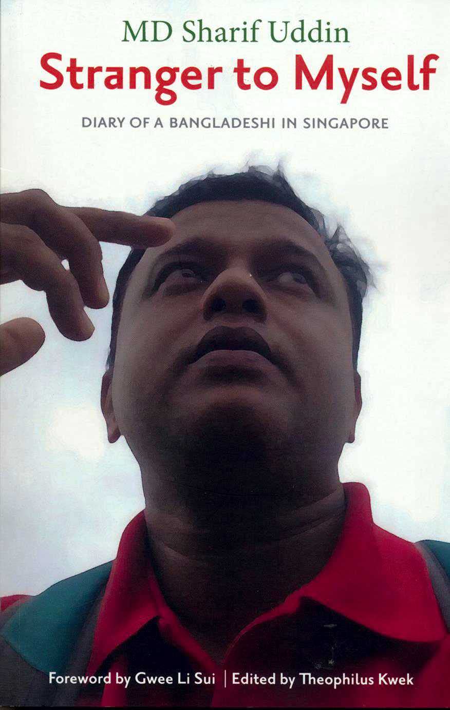 A Stranger to Myself: Diary of a Bangladeshi in Singapore Books