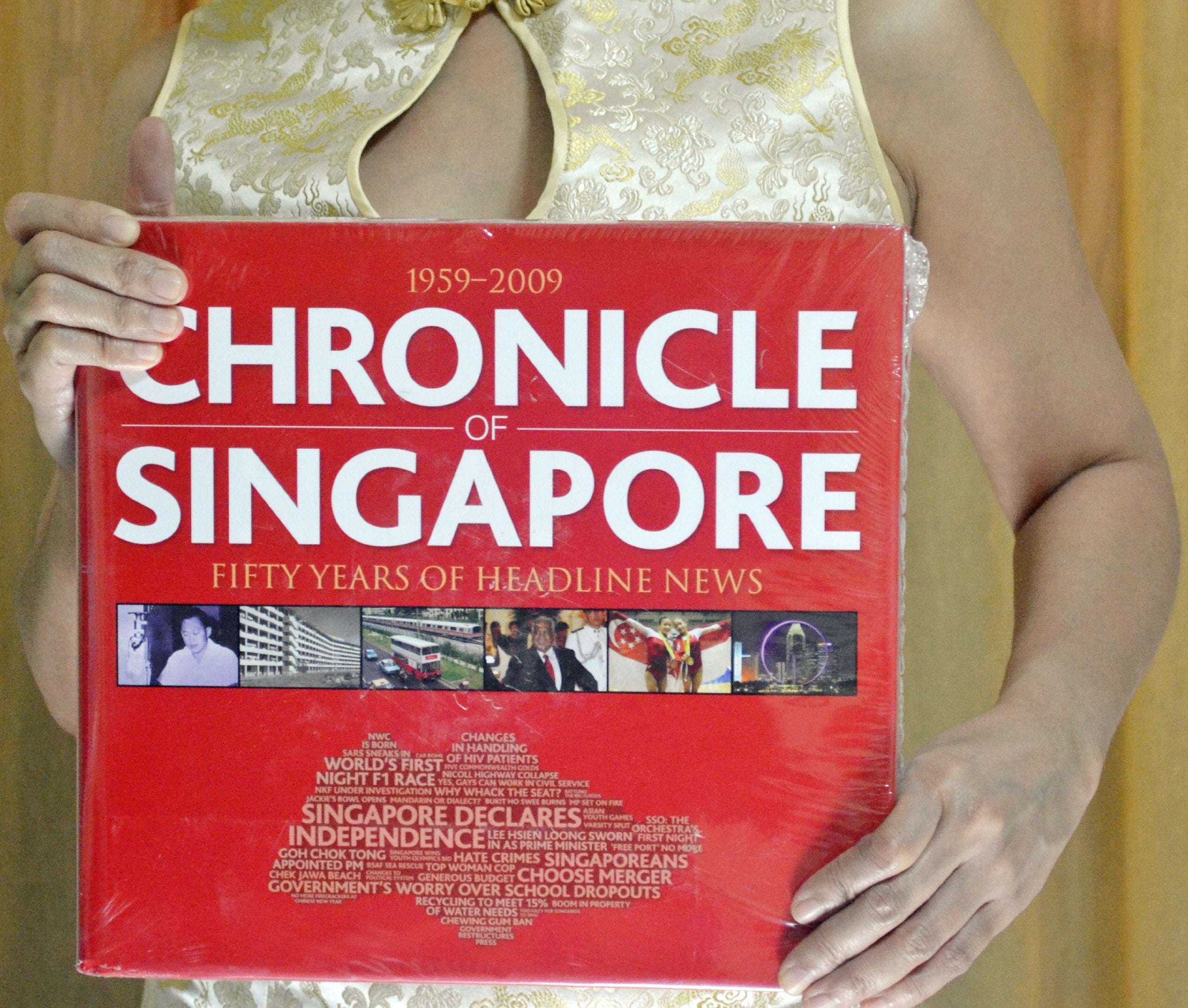 Chronicle of Singapore: 1959-2009 Fifty Years of Headline News Politics & History