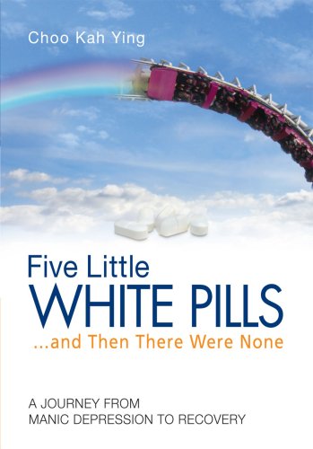 Five Little White Pills...and Then There Were None by Choo Kah Ying (2008) Paperback book