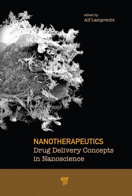 Nanotherapeutics: Drug Delivery Concepts in Nanoscience book