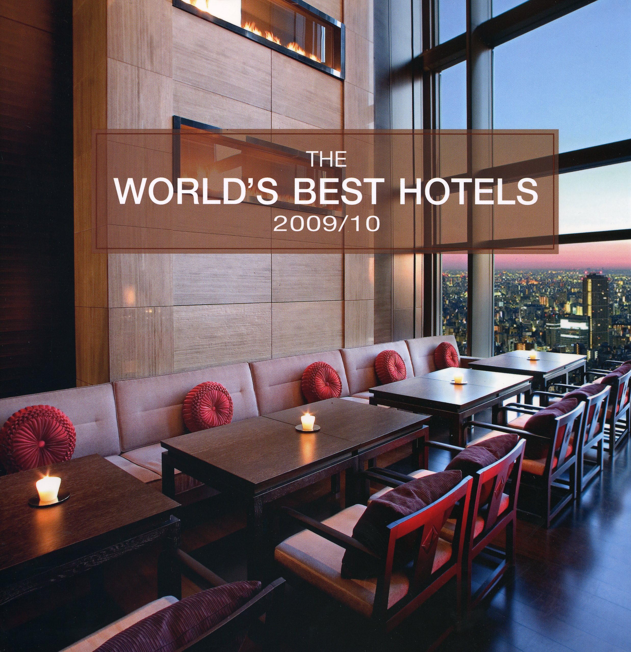 The World's Best Hotels 2009/10 Leisure, Home & Garden
