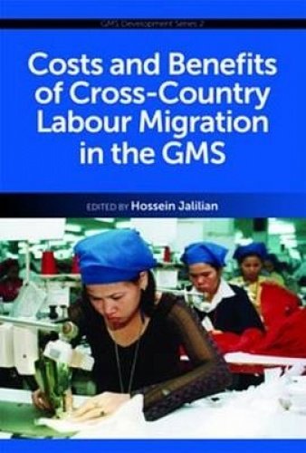 Costs and Benefits of Cross-Country Labour Migration in the GMS Books