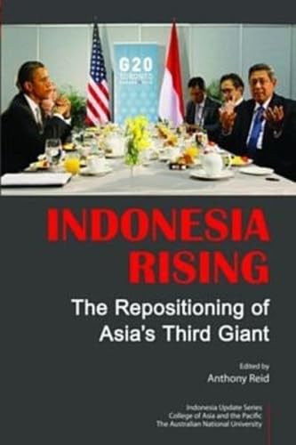 Indonesia Rising: The Repositioning of Asia’s Third Giant Business, Finance & Career