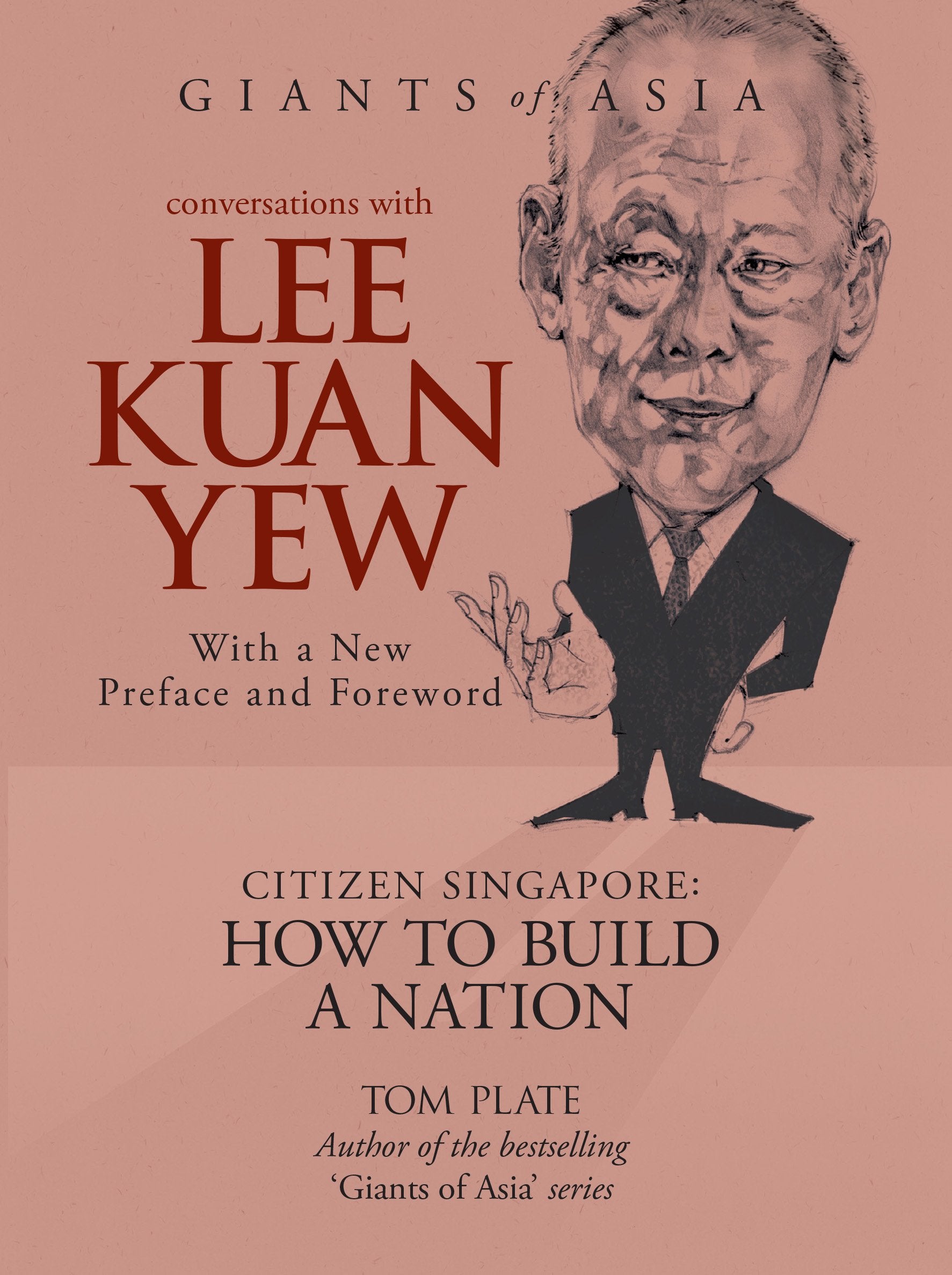 Conversations With Lee Kuan Yew: Citizen Singapore: How to Build a Nation book