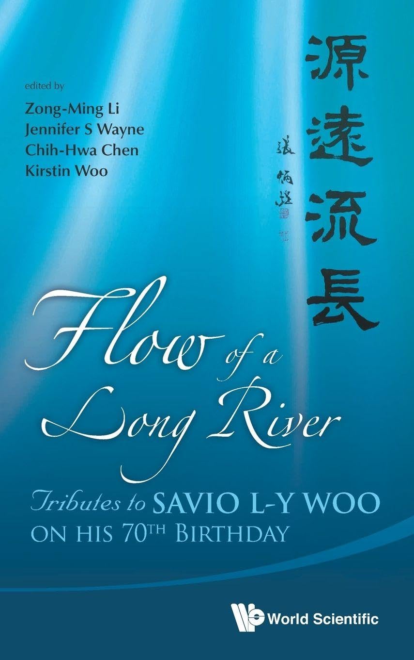 Flow of a Long River: Tributes to Savio L-y Woo on His 70th Birthday book