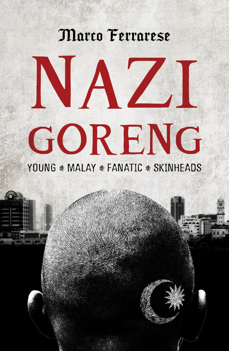 Nazi Goreng: Young, Malay, Fanatic, Skinheads Contemporary literature