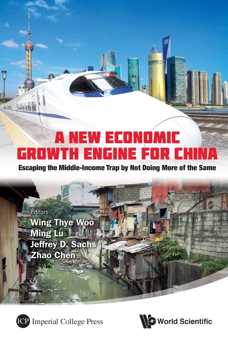 New Economic Growth Engine For China, A: Escaping The Middle-Income Trap By Not Doing More Of The Same Law