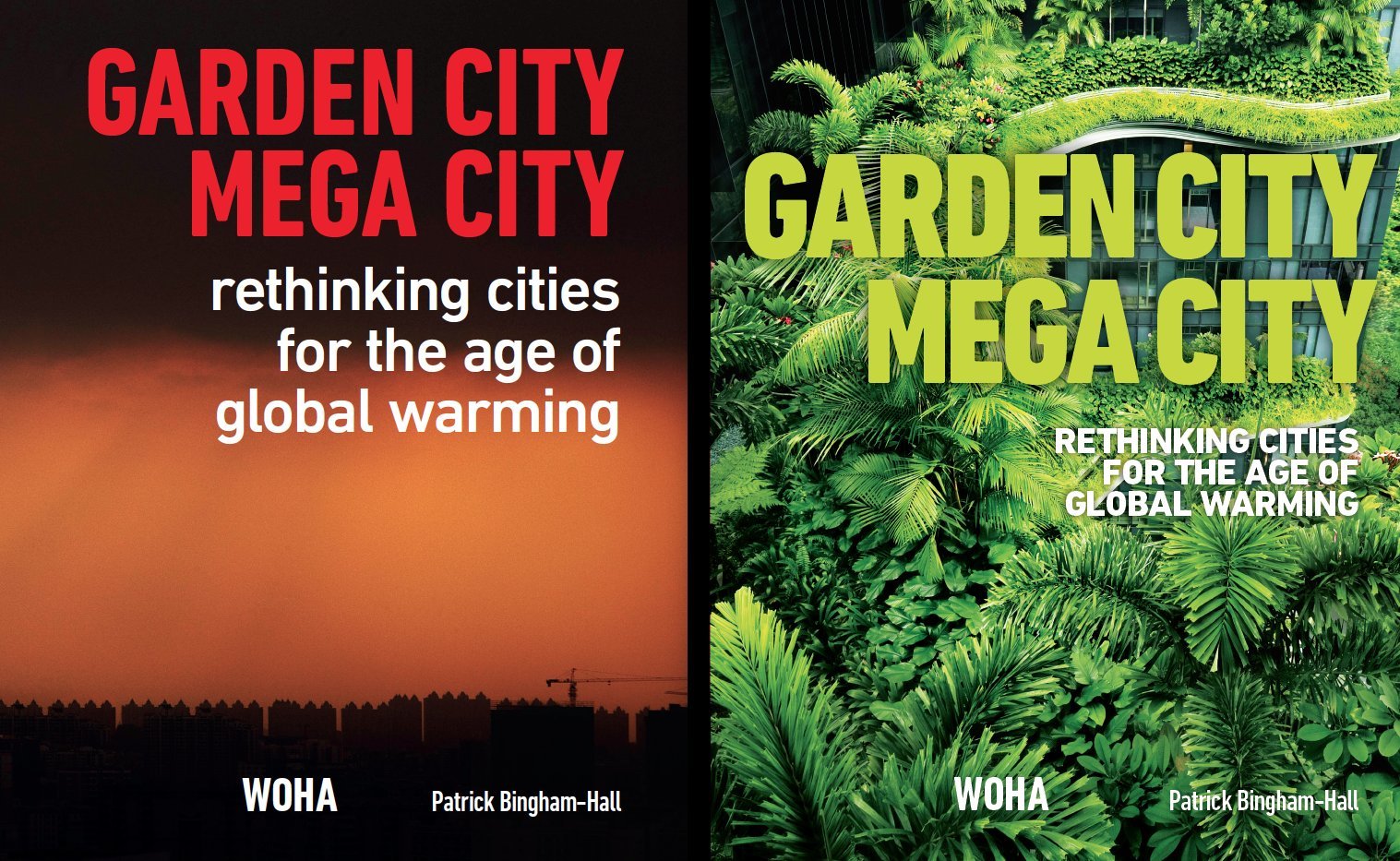 Garden City Mega City: Rethinking Cities for the Age of Global Warming Architecture