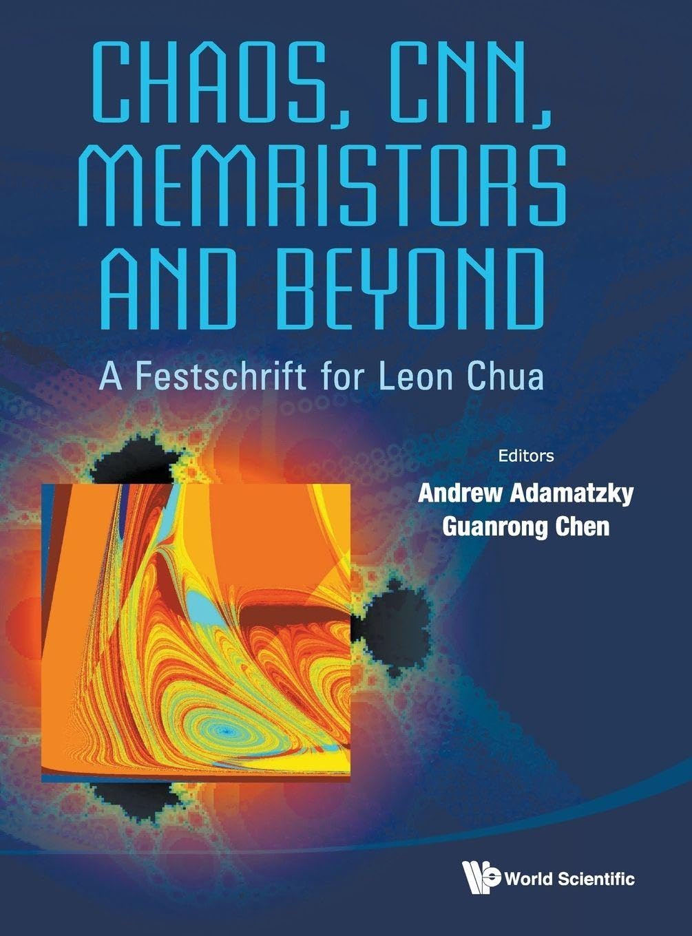 Chaos, CNN, Memristors and Beyond: A Festschrift for Leon Chua book
