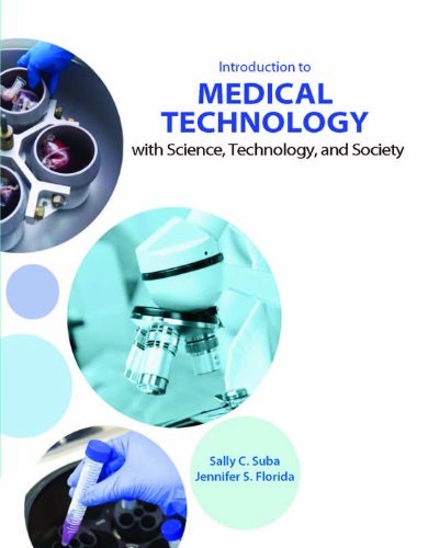 Introduction To Medical Technology with Science, Technology, and Society Medicine