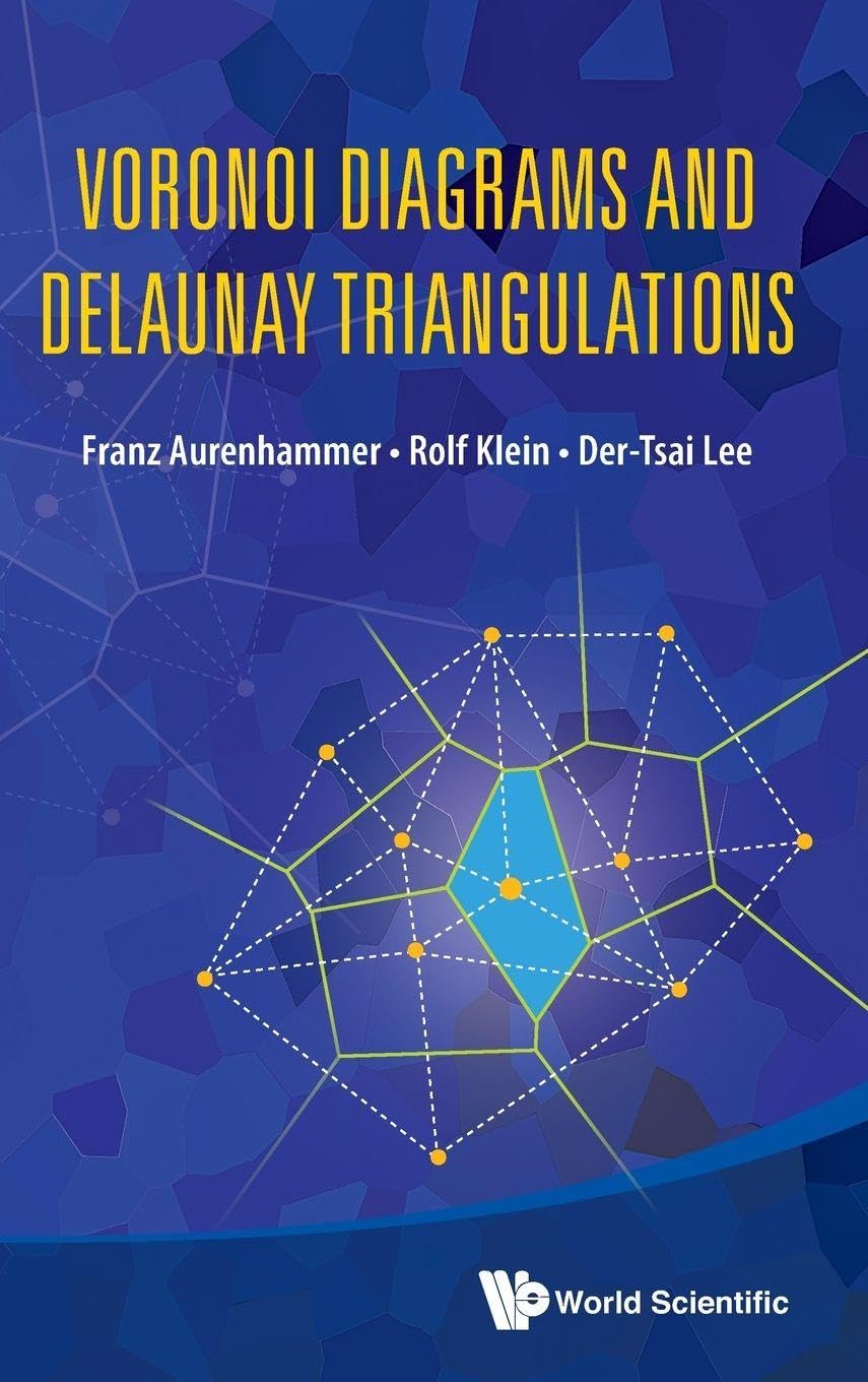 Voronoi Diagrams and Delaunay Triangulations book