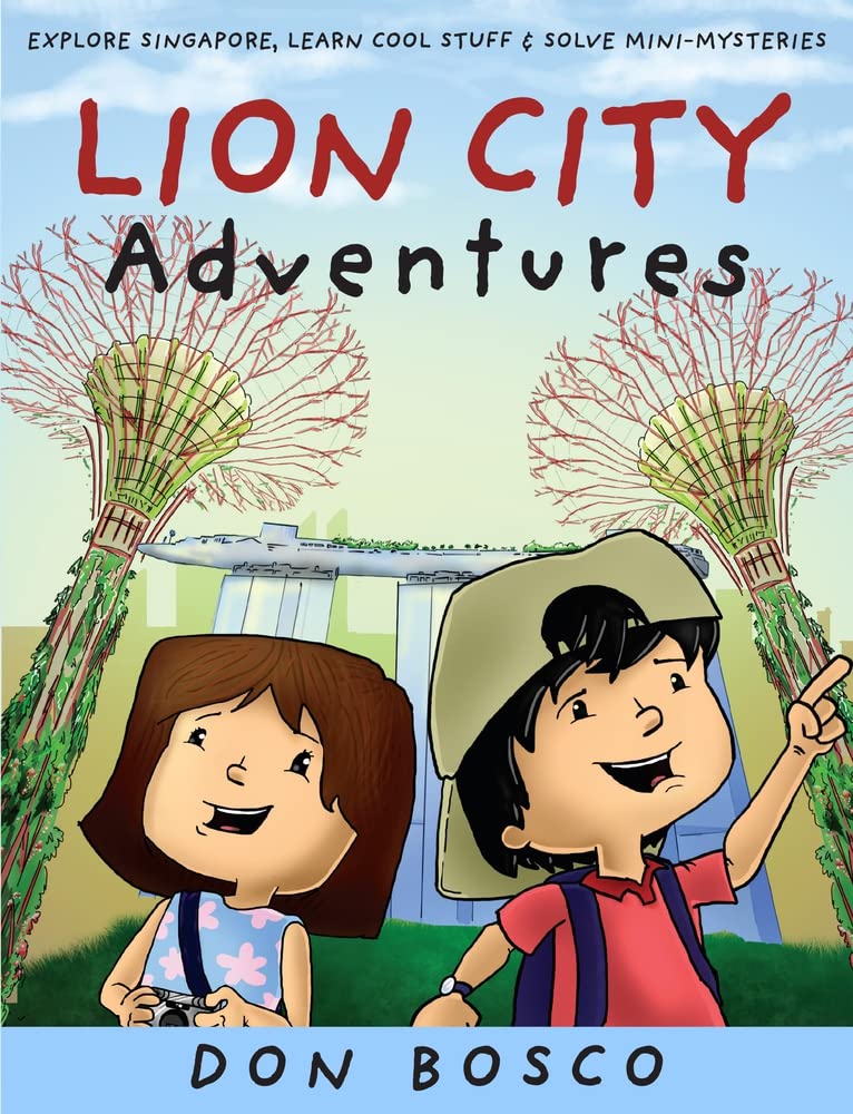 Lion City Adventures: Explore Singapore, Learn Cool Stuff and Solve Mini-Mysteries book