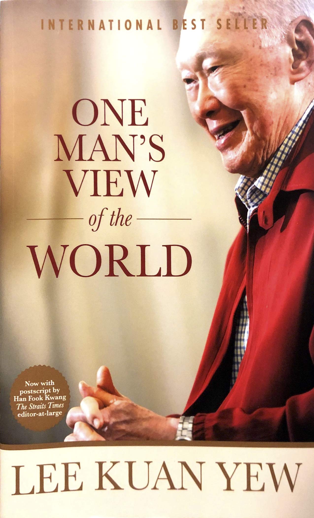 Lee Kuan Yew: One Manâ€™s View of the World Paperback edition Books