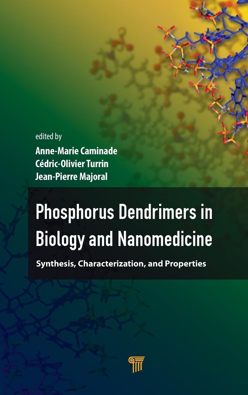 Phosphorous Dendrimers in Biology and Nanomedicine Medicine