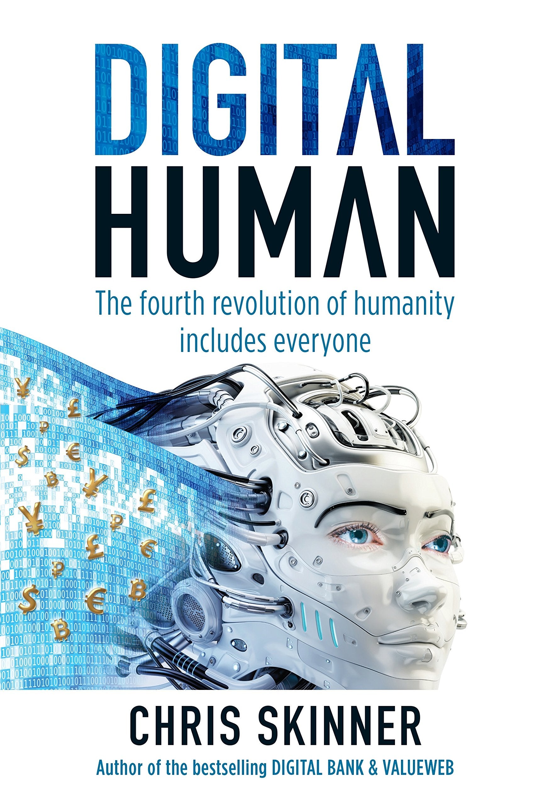 Digital Human: The Fourth Revolution of Humanity Includes Everyone book