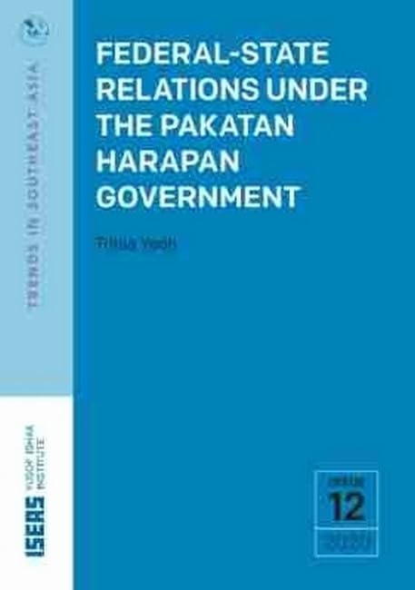 Federal-State Relations Under the Pakatan Harapan Government Social Sciences