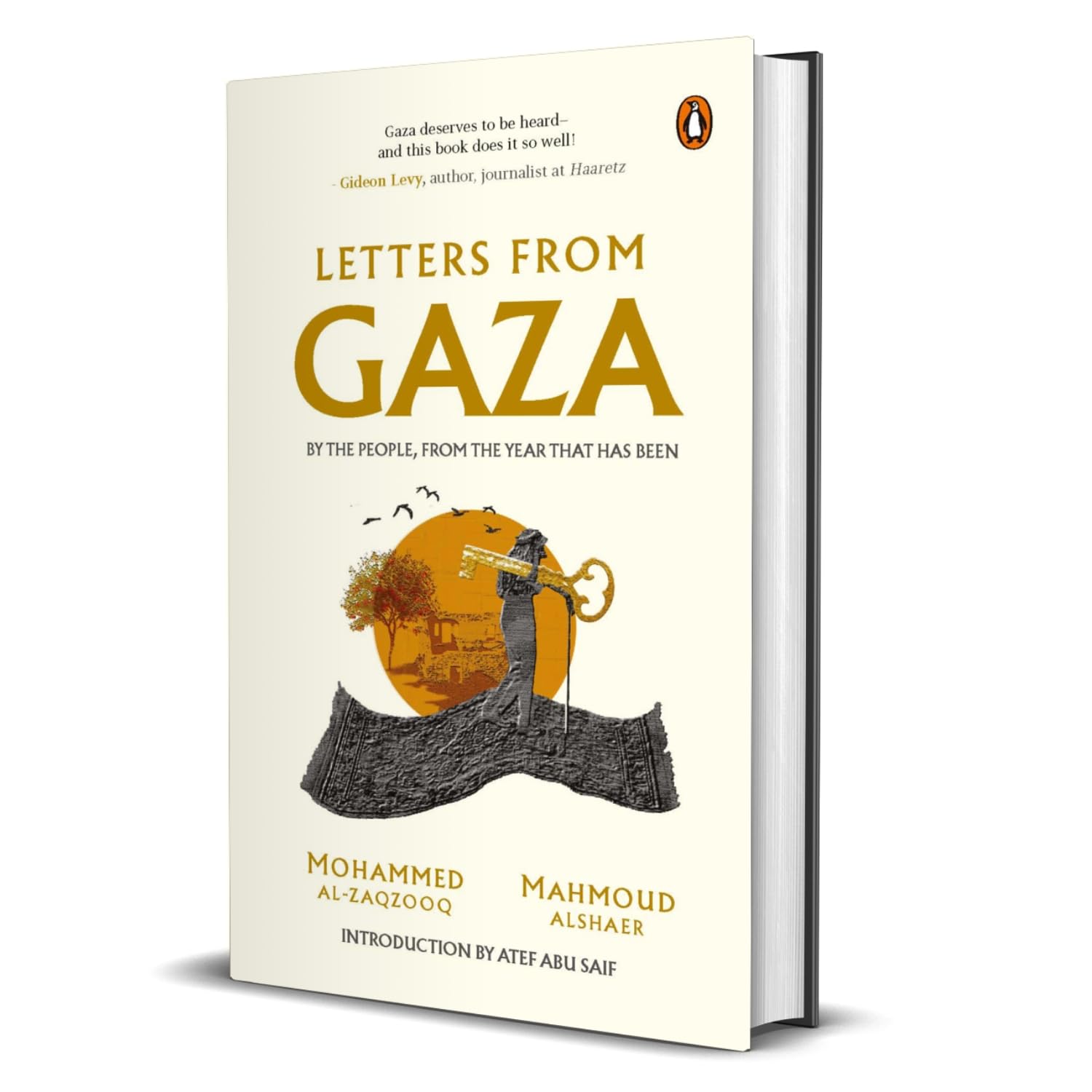 Letters from Gaza: A Collection by the People; Unveiling Their Stories and Emotions from the Year That Has Been Essays & Short Stories