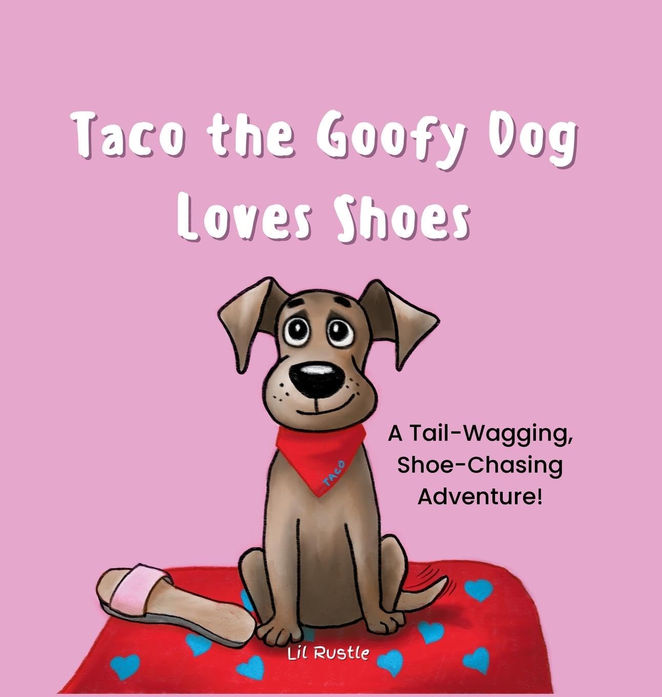 Taco the Goofy Dog Loves Shoes Novels & Short Stories