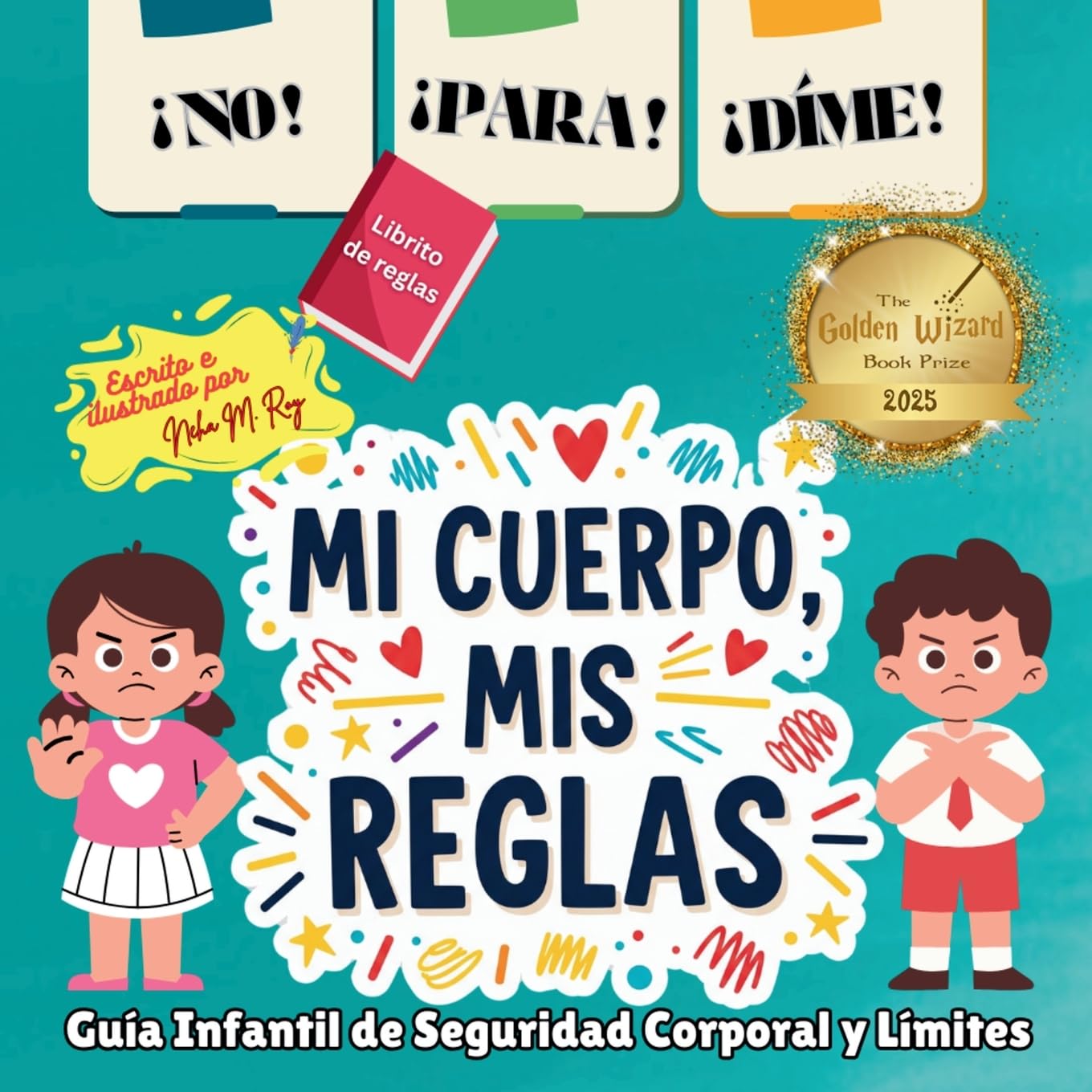 ¡NO! ¡PARA! ¡DIME! - ¡Mi Cuerpo, Mis Reglas! Education