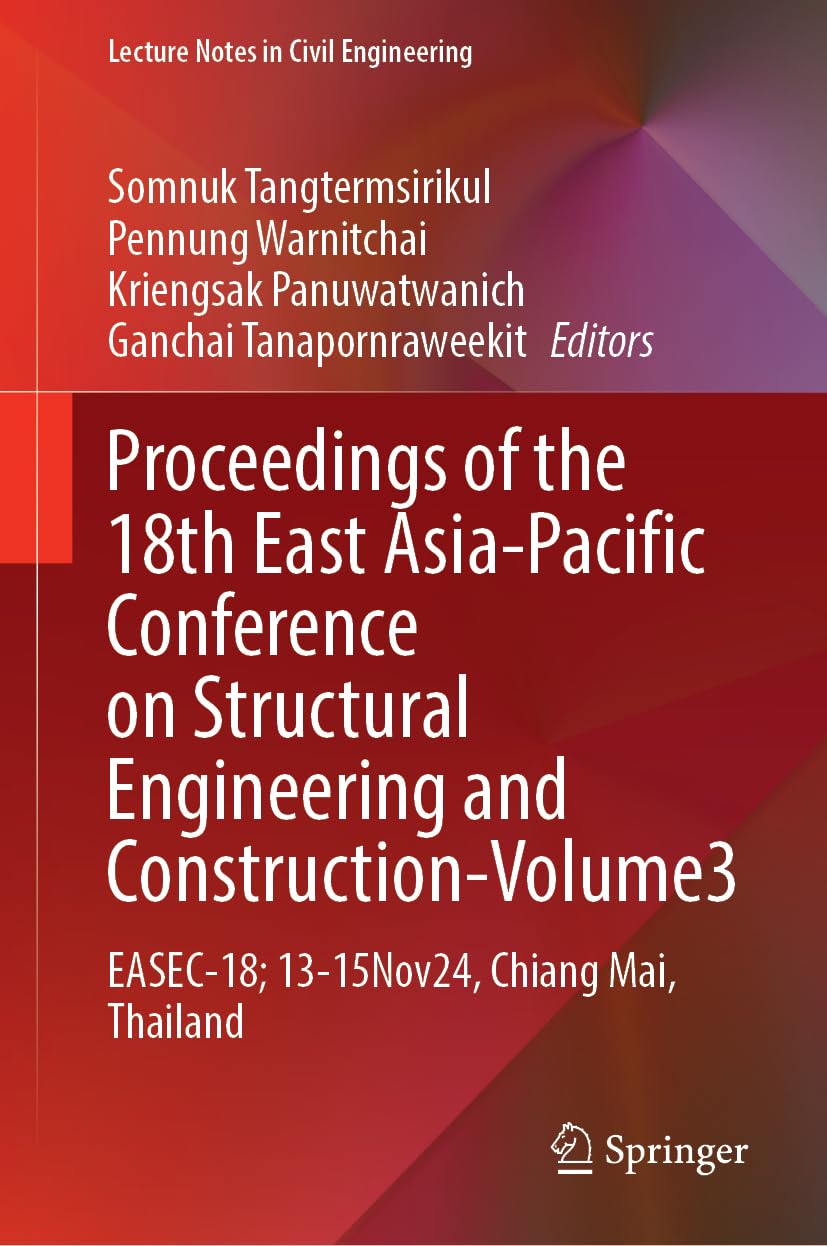 Proceedings of the 18th East Asia-Pacific Conference on Structural Engineering and Construction, Volume 3 Business & Technology
