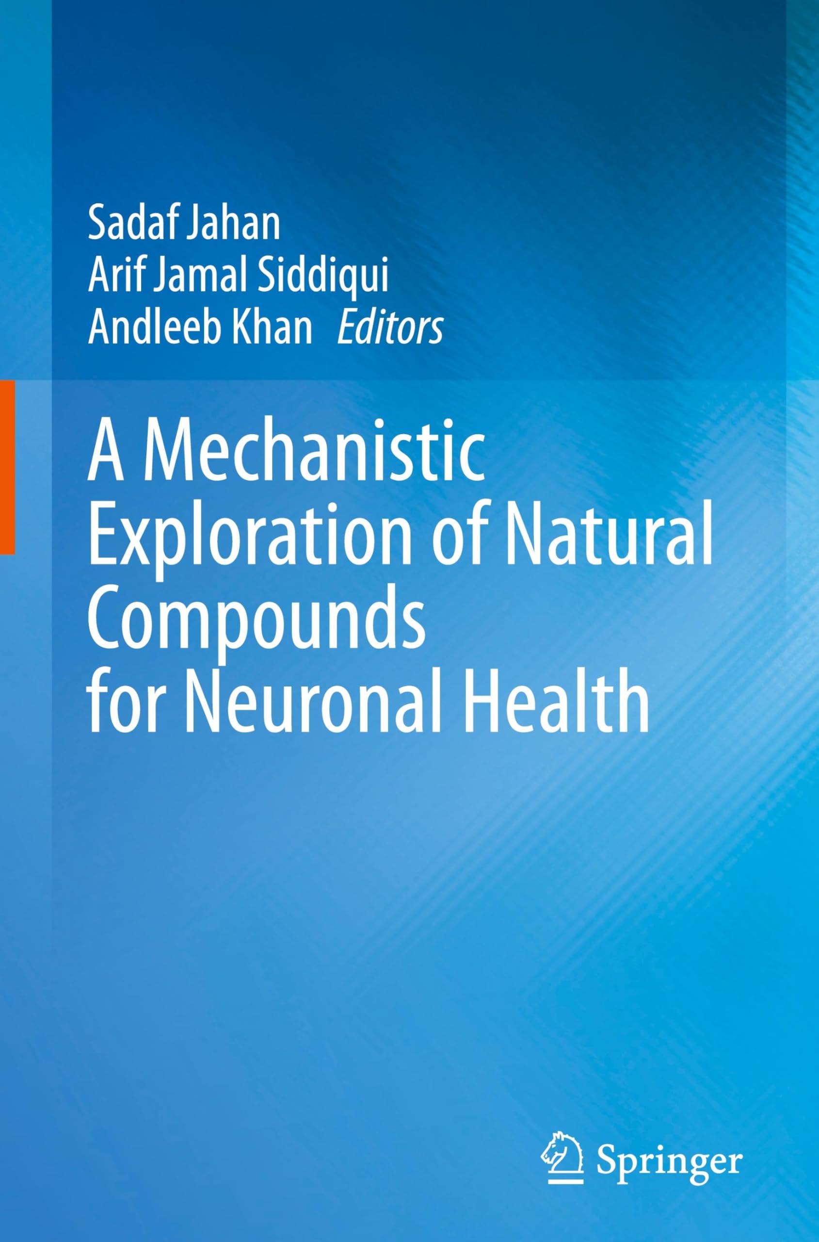 A Mechanistic Exploration of Natural Compounds for Neuronal Health Medicine