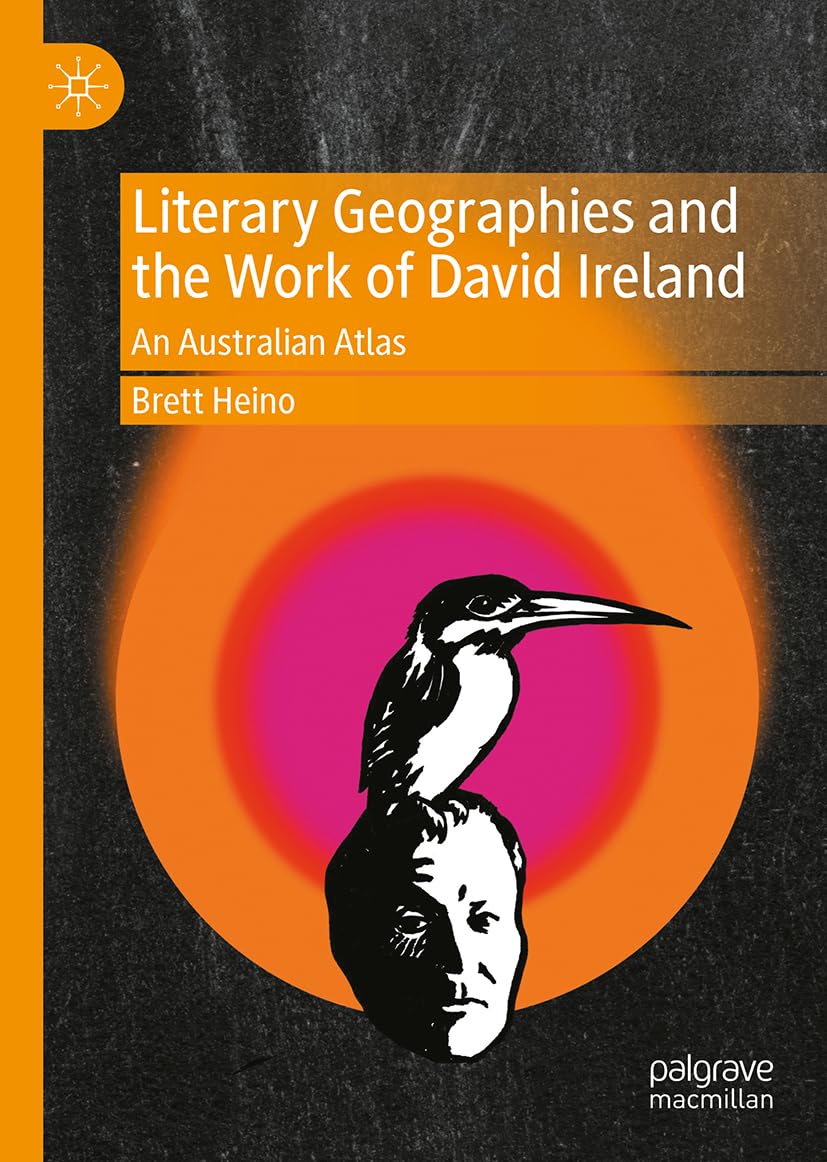 Literary Geographies and the Work of David Ireland Social Sciences