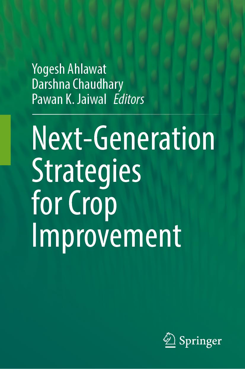 Next-Generation Strategies for Crop Improvement Business & Technology