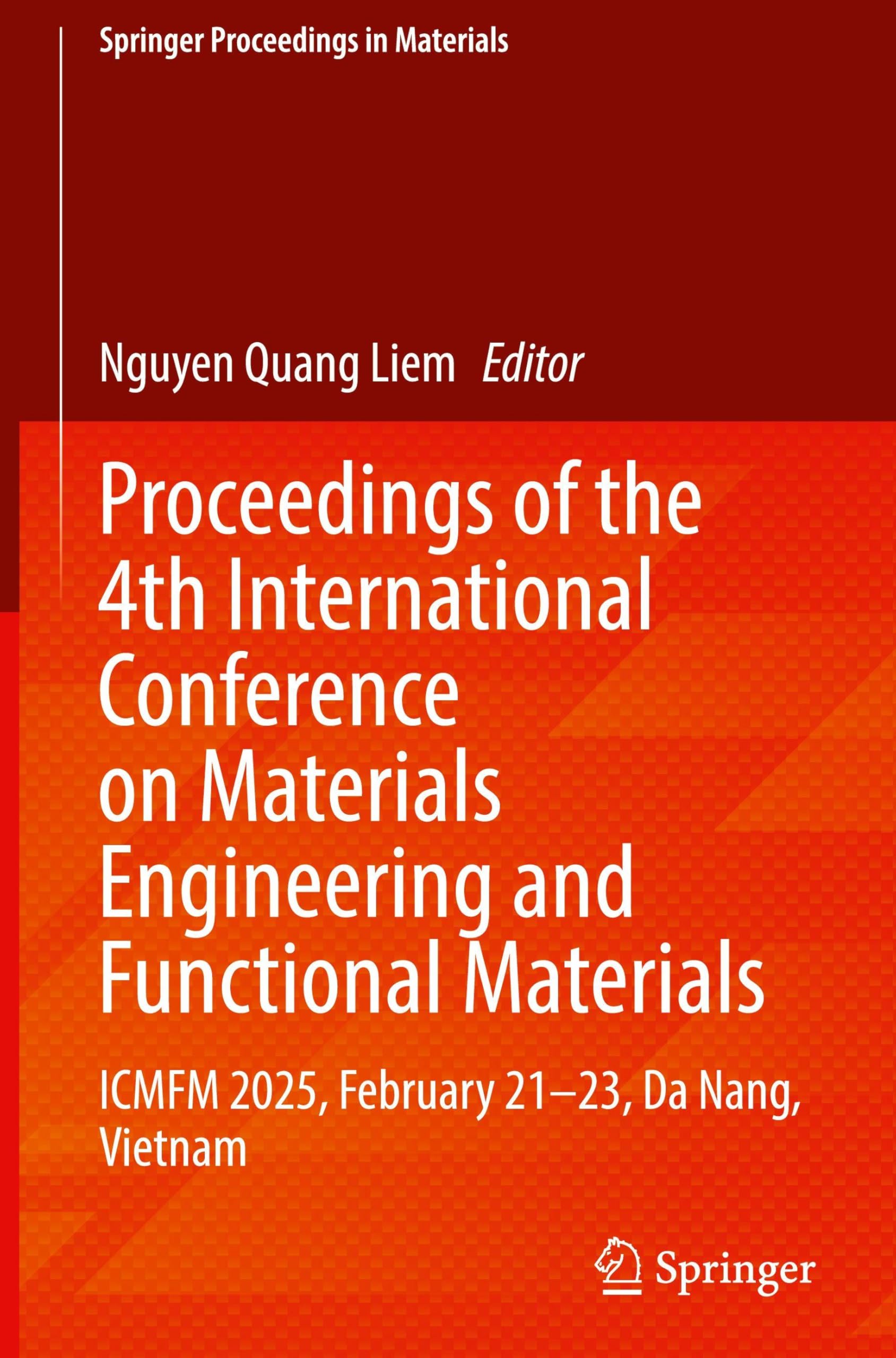 Proceedings of the 4th International Conference on Materials Engineering and Functional Materials Business & Technology