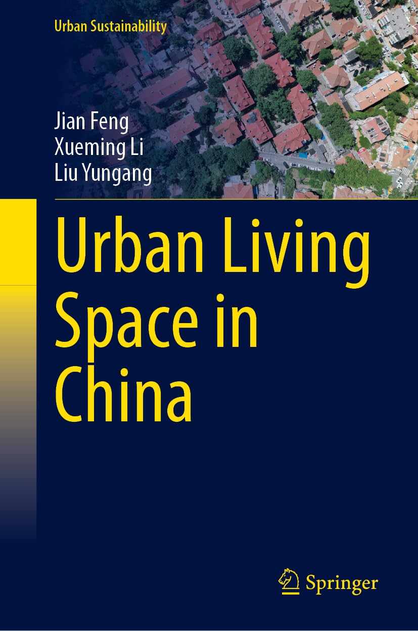 Urban Living Space in China (Urban Sustainability) Social Sciences
