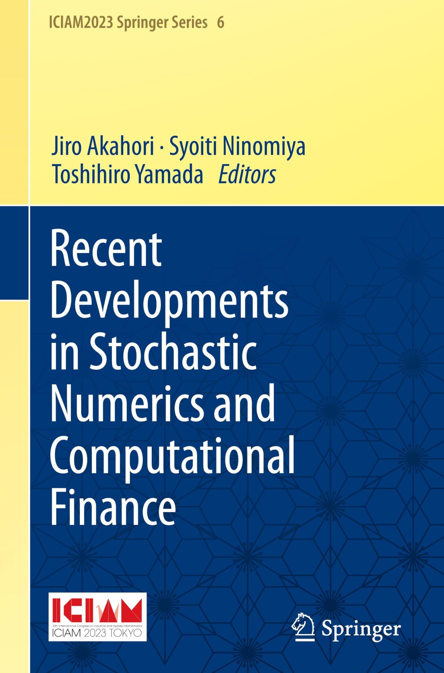 Recent Developments in Stochastic Numerics and Computational Finance (ICIAM2023 Springer Series, 6, Band 6) Computer Science