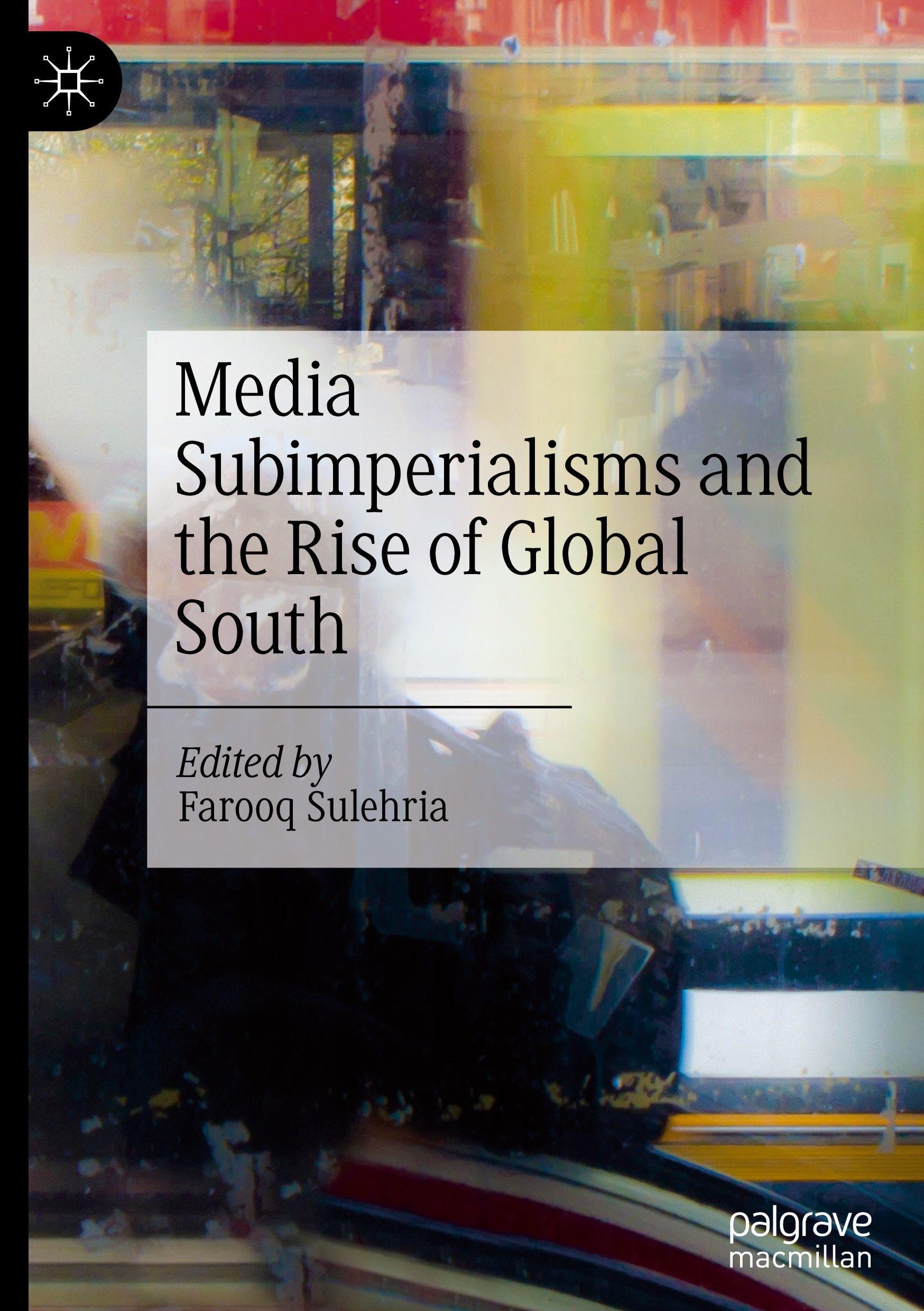 Media Subimperialisms and the Rise of Global South Law