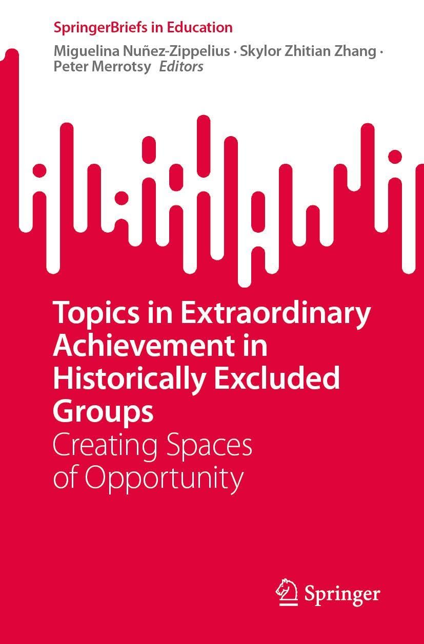 Topics in Extraordinary Achievement in Historically Excluded Groups Social Sciences