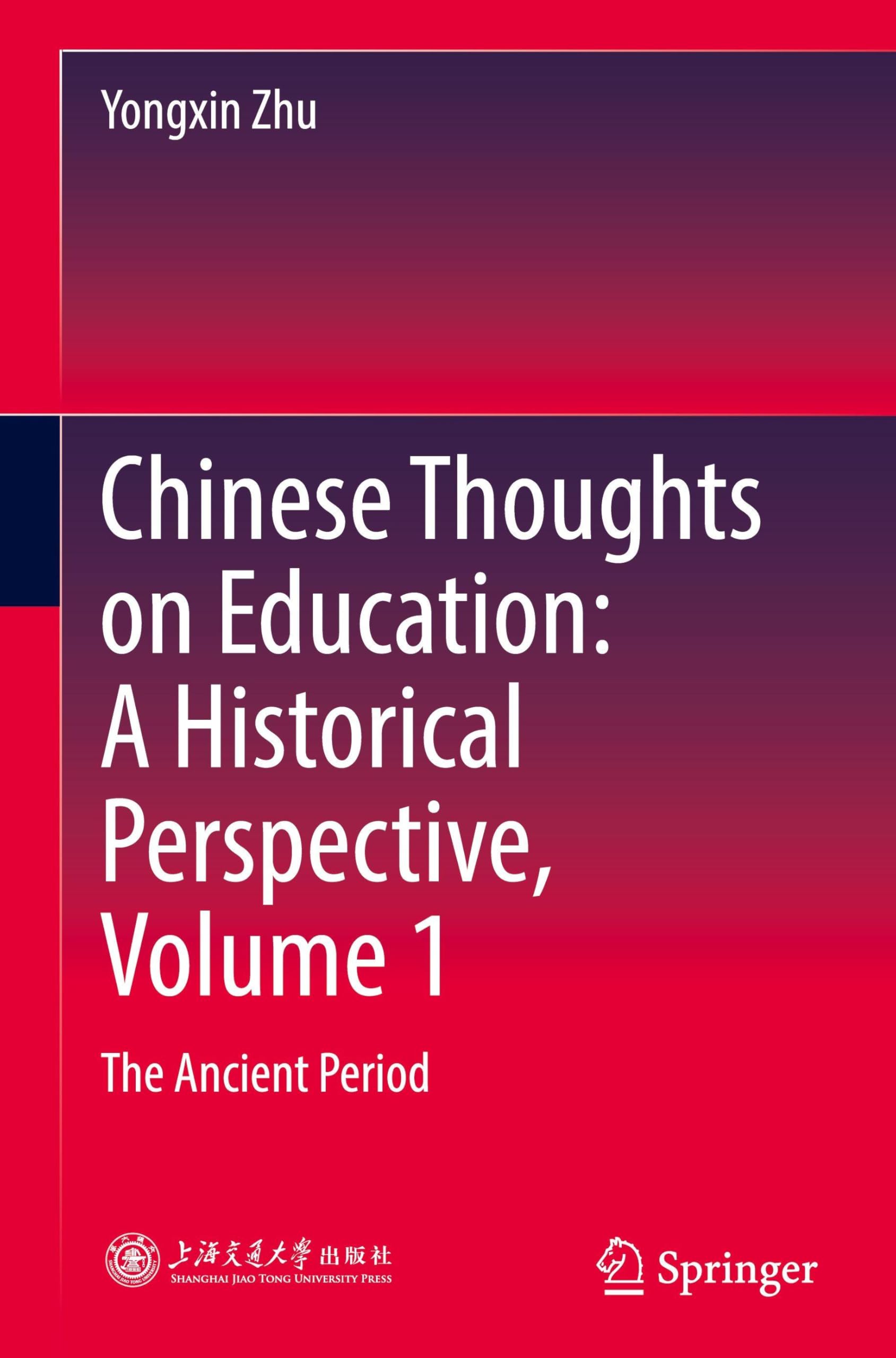 Chinese Thoughts on Education: A Historical Perspective, Volume 1 Education & Training