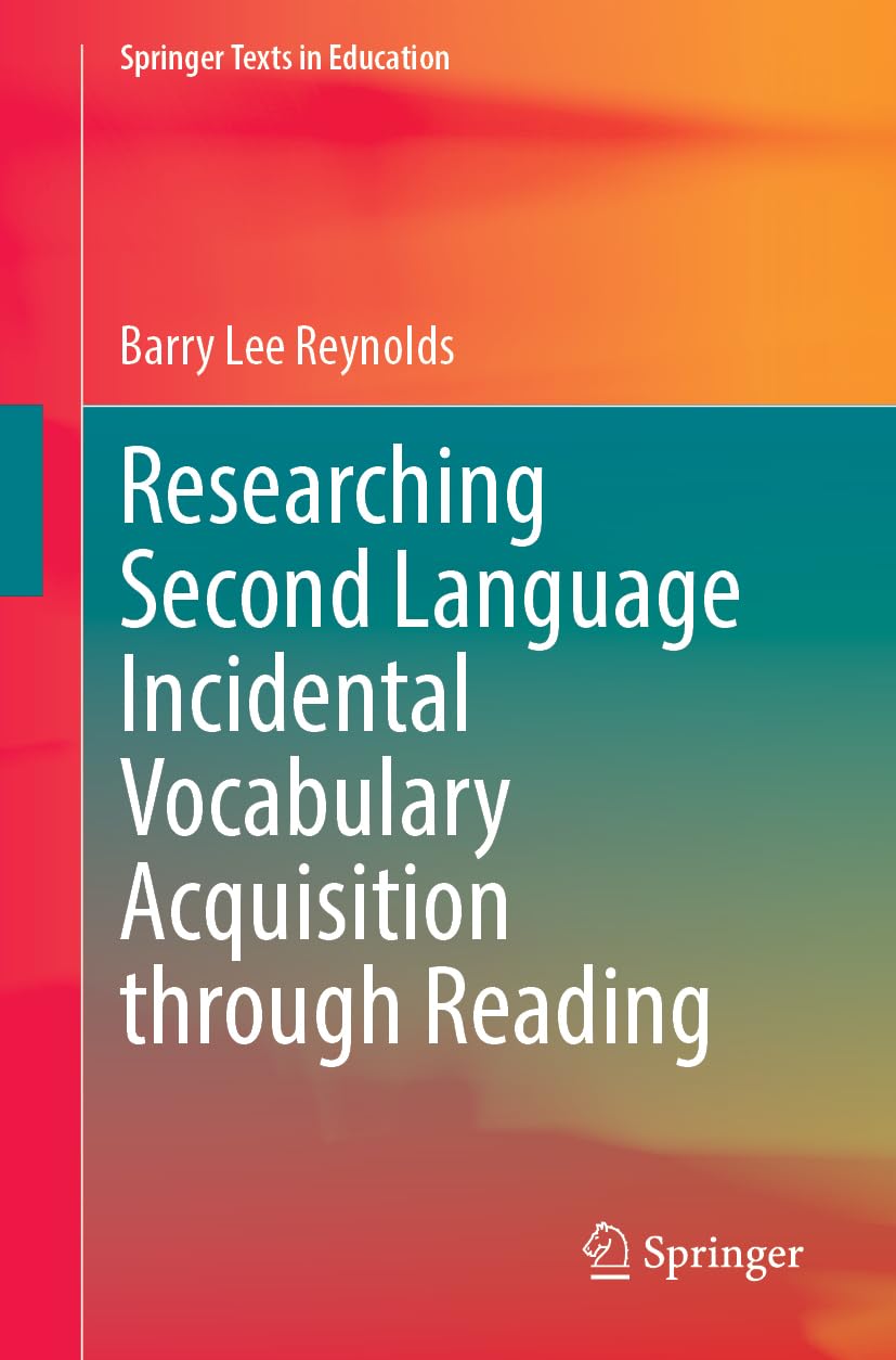 Researching Second Language Incidental Vocabulary Acquisition through Reading Foreign Languages ​​& Dictionaries