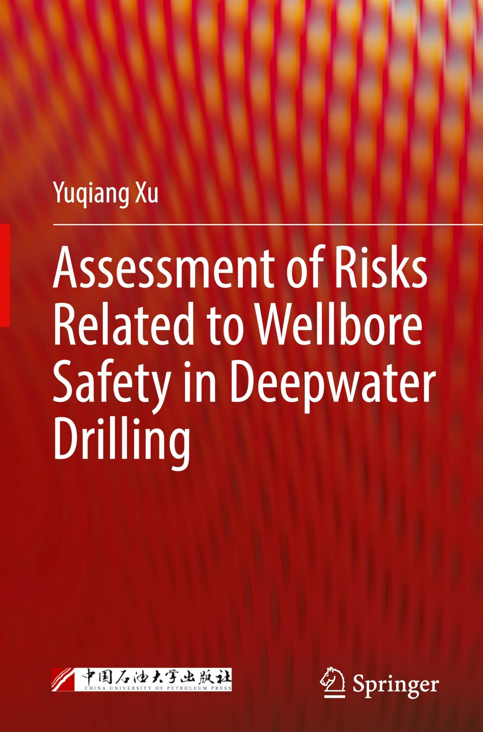 Assessment of Risks Related to Wellbore Safety in Deepwater Drilling Business & Technology