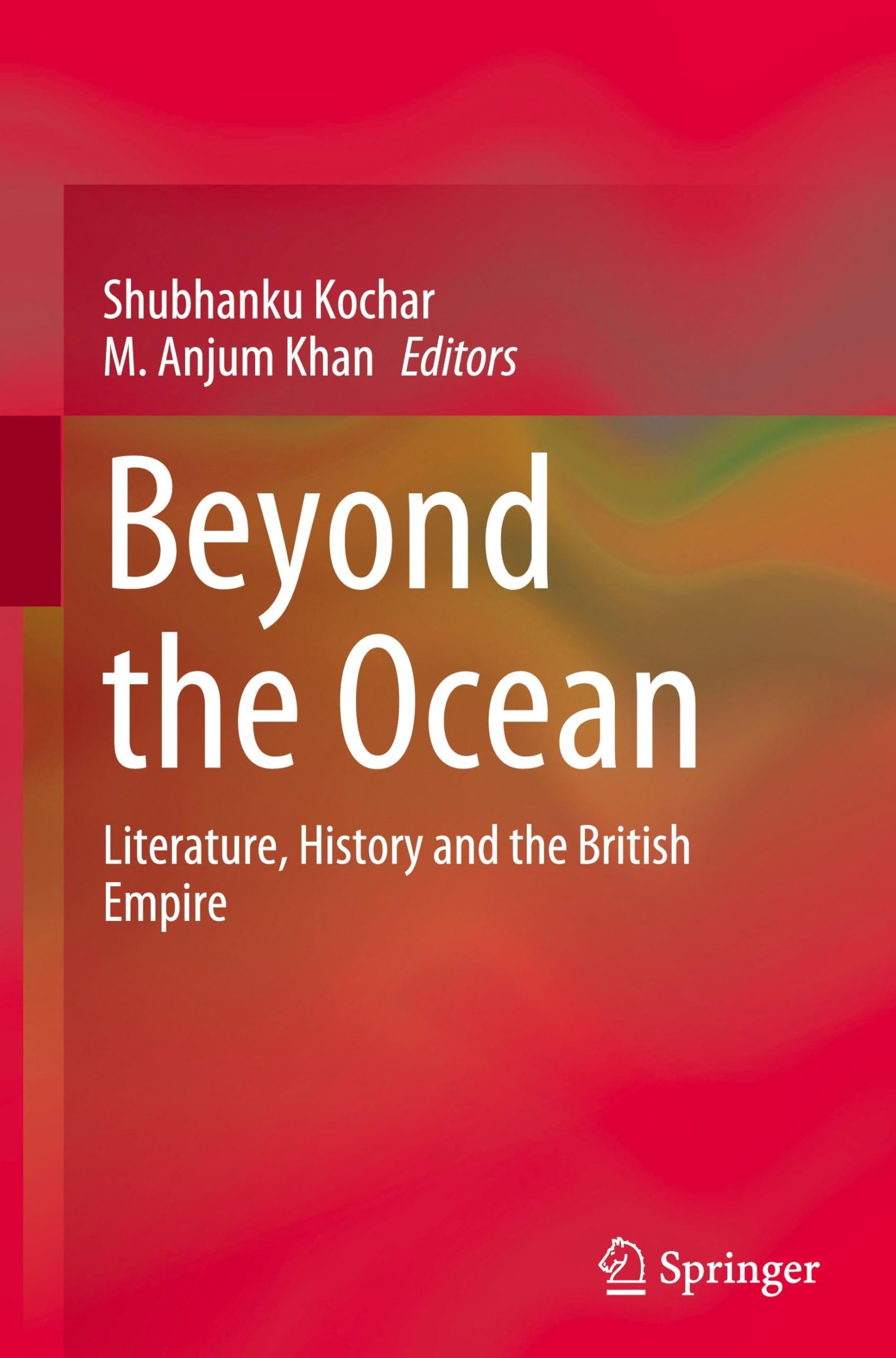 Beyond the Ocean: Literature, History and the British Empire Law