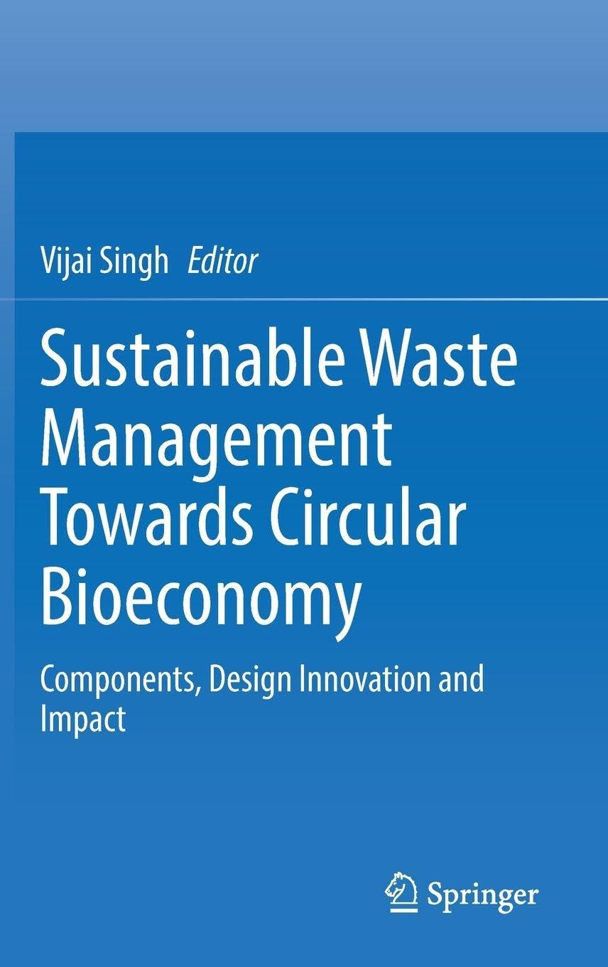 Sustainable Waste Management Towards Circular Bioeconomy Medicine
