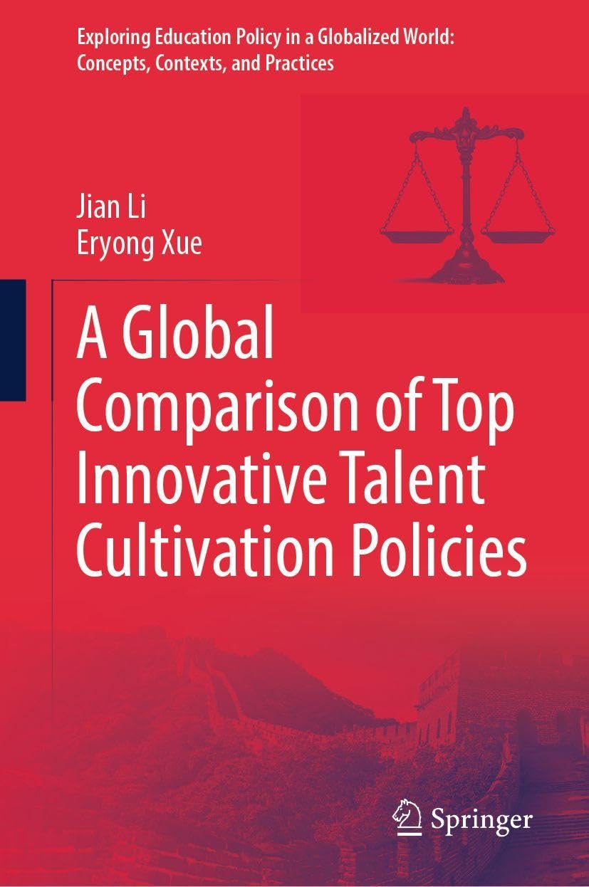 A Global Comparison of Top Innovative Talent Cultivation Policies Business, Finance & Career